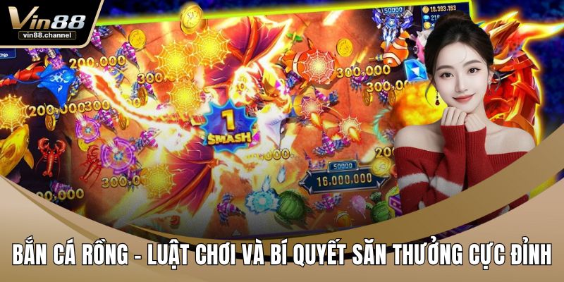 Bắn Cá Rồng