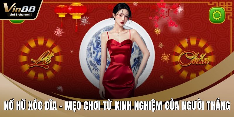 Nổ Hũ Xóc Đĩa